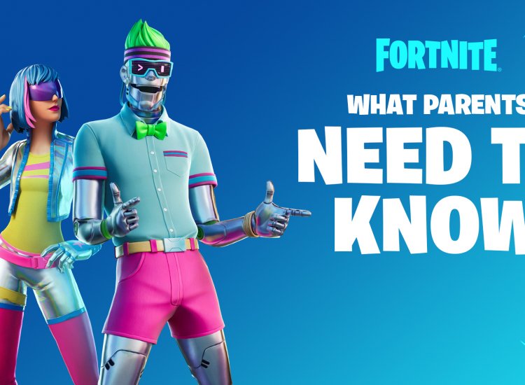 What Parents Need to Know About Fortnite